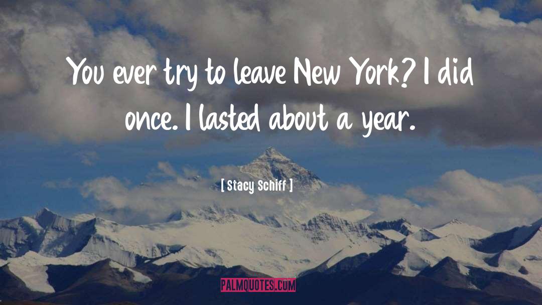 New York quotes by Stacy Schiff