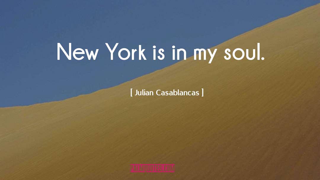 New York quotes by Julian Casablancas