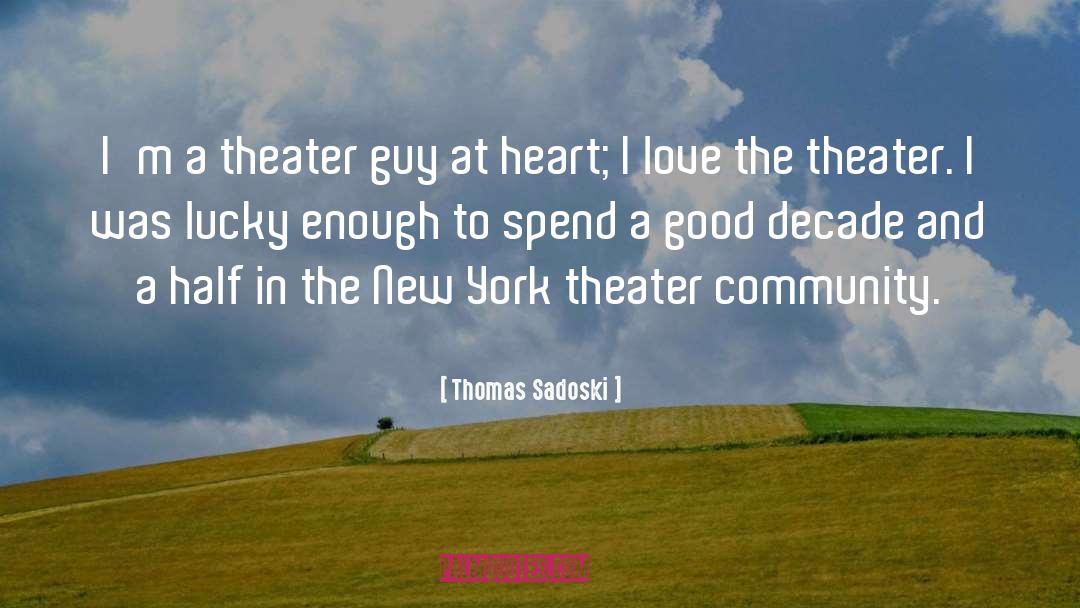 New York Tragedy quotes by Thomas Sadoski