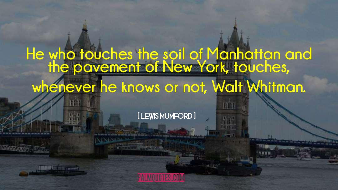 New York Tragedy quotes by Lewis Mumford