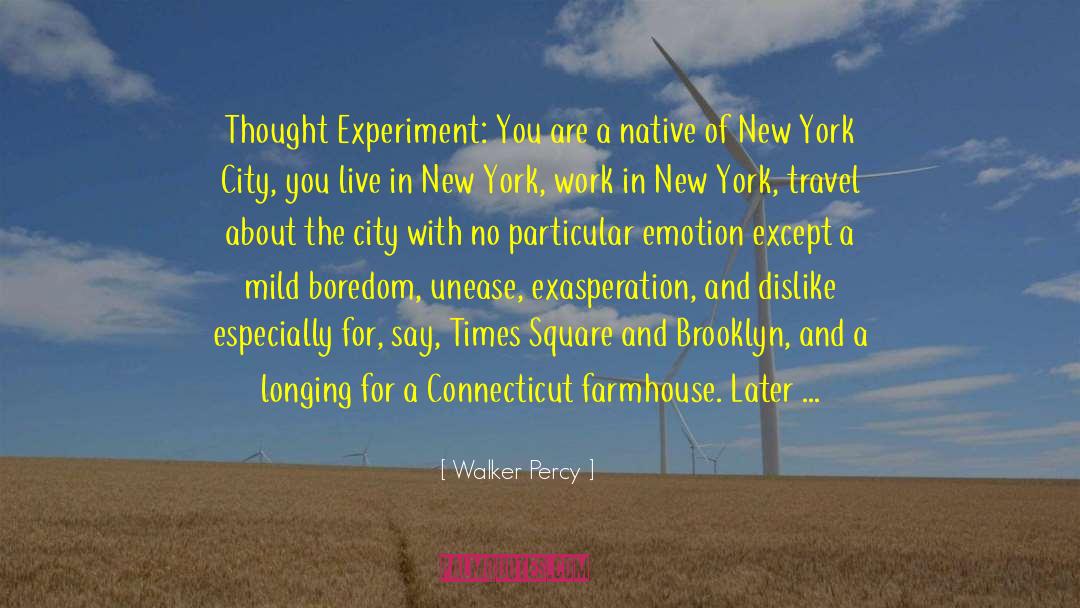 New York Travel quotes by Walker Percy