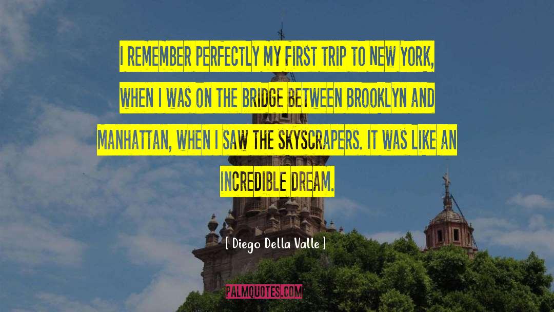 New York Travel quotes by Diego Della Valle