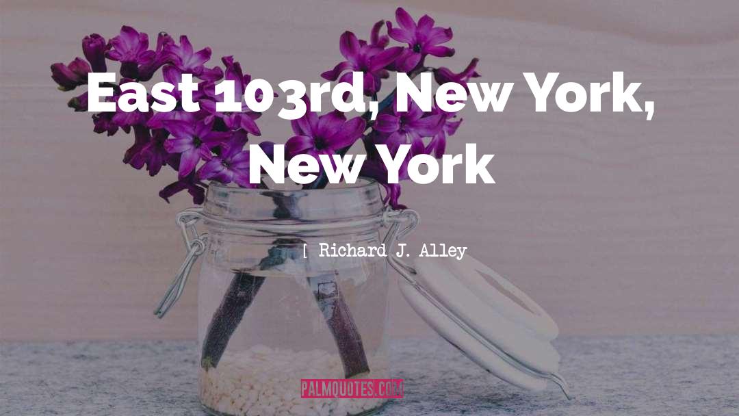 New York Travel quotes by Richard J. Alley