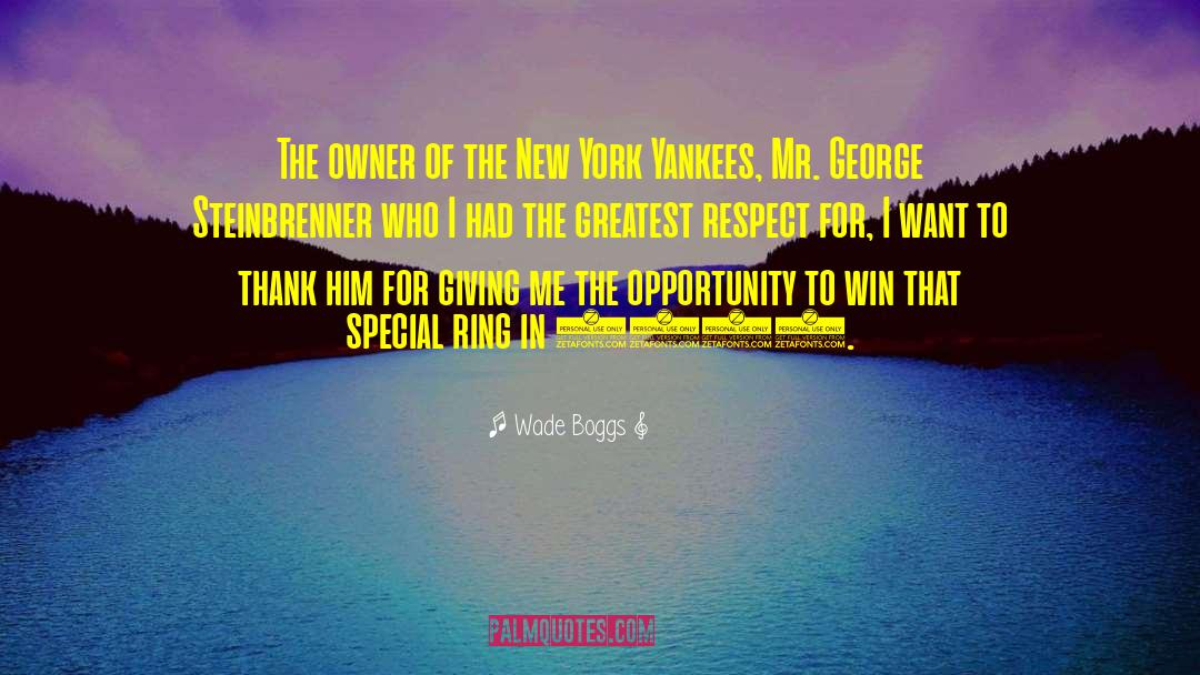 New York Yankees quotes by Wade Boggs
