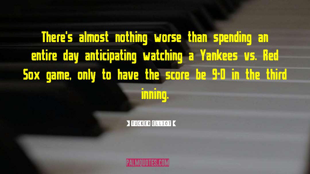 New York Yankees quotes by Tucker Elliot