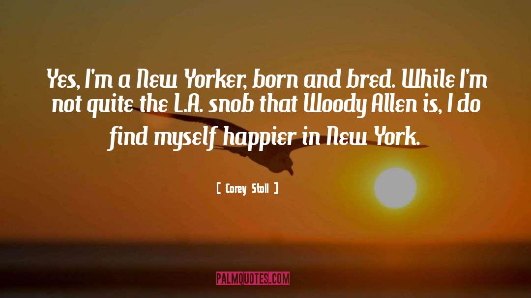 New Yorker In Tondo quotes by Corey Stoll