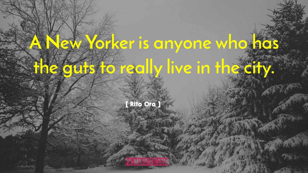 New Yorker In Tondo quotes by Rita Ora