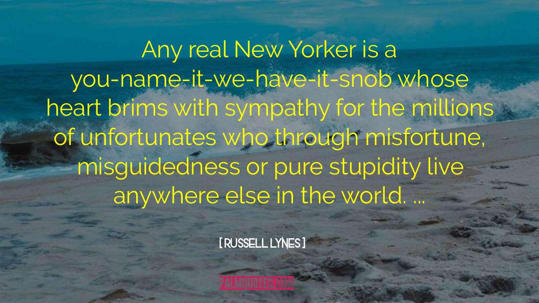 New Yorker In Tondo quotes by Russell Lynes