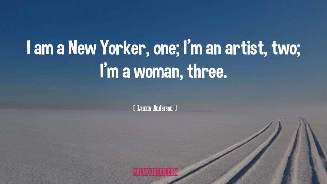 New Yorker quotes by Laurie Anderson