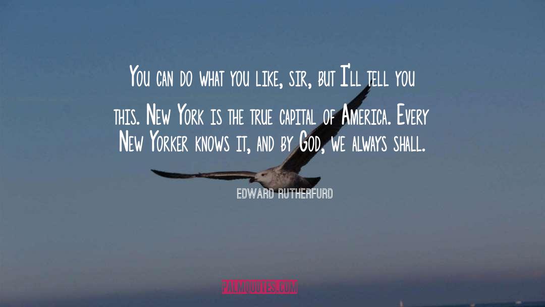 New Yorker quotes by Edward Rutherfurd