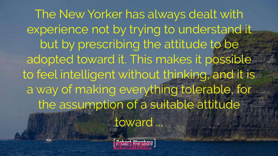 New Yorkers quotes by Robert Warshow