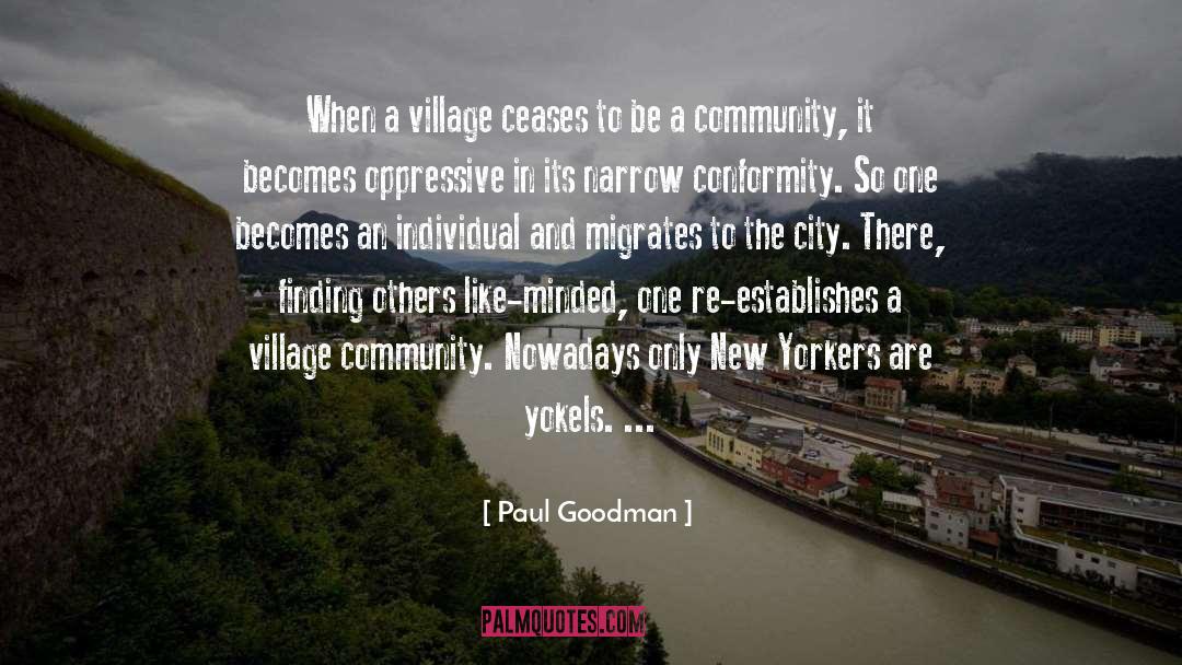 New Yorkers quotes by Paul Goodman