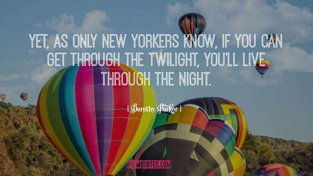 New Yorkers quotes by Dorothy Parker