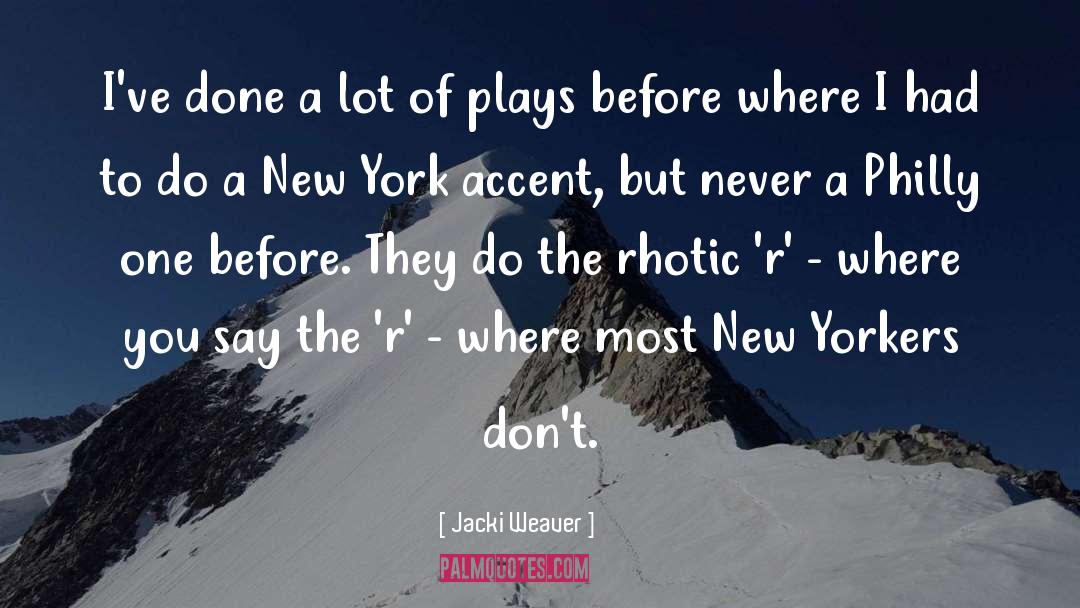 New Yorkers quotes by Jacki Weaver