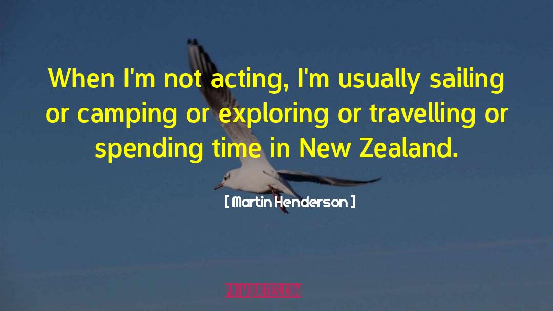 New Zealand Art quotes by Martin Henderson