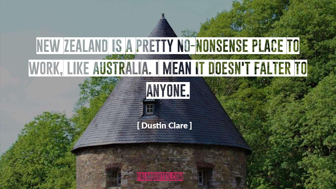 New Zealand Author quotes by Dustin Clare