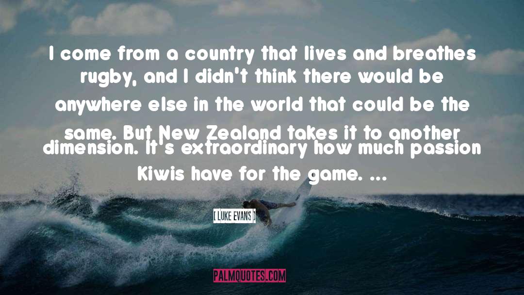 New Zealand quotes by Luke Evans