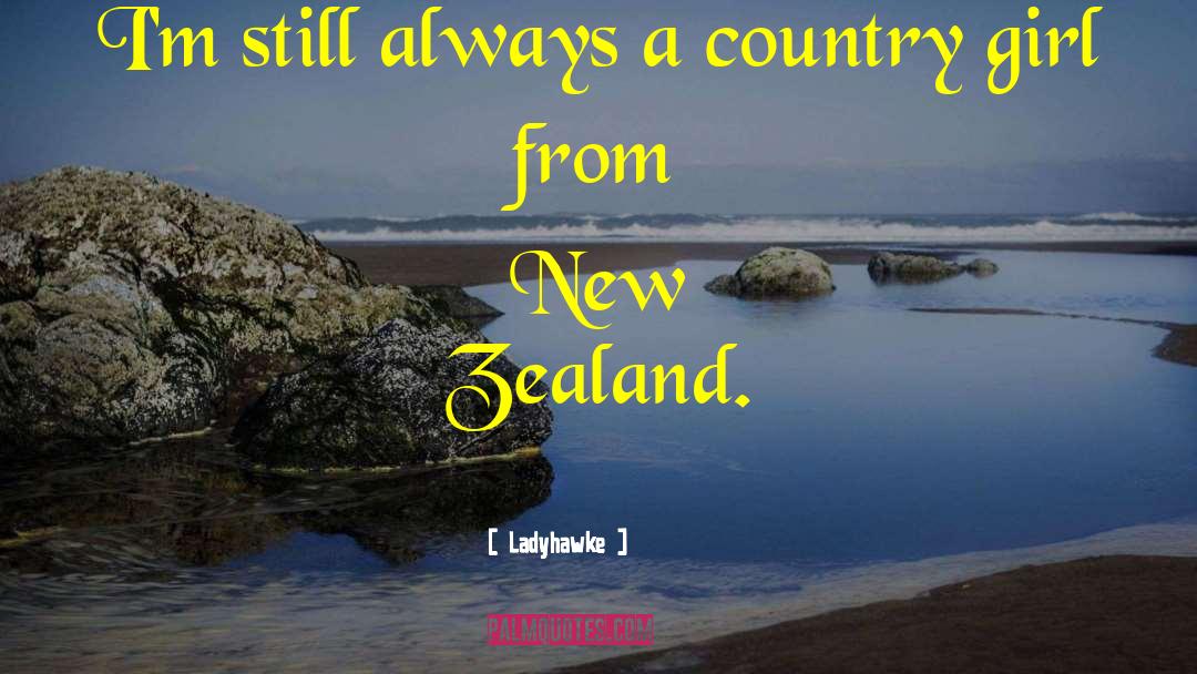 New Zealand quotes by Ladyhawke