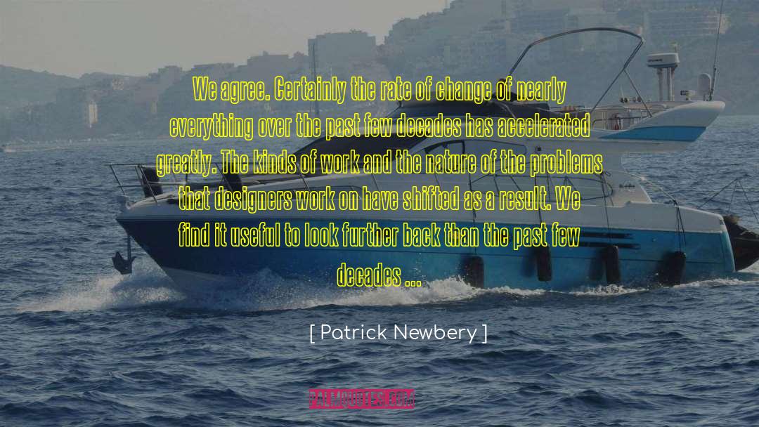 Newbery quotes by Patrick Newbery