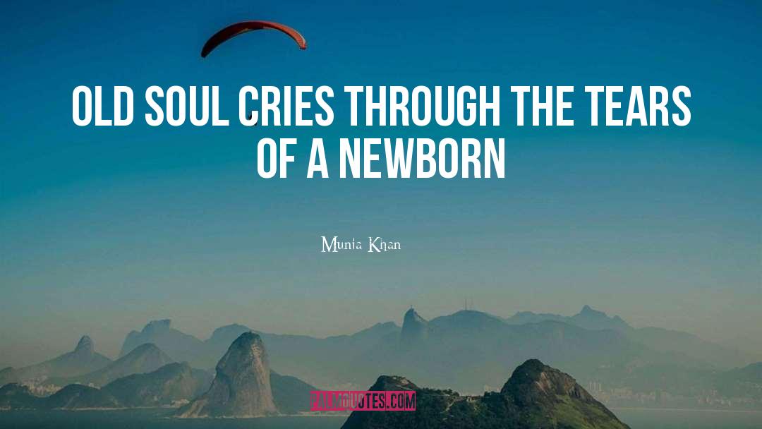 Newborn Child quotes by Munia Khan