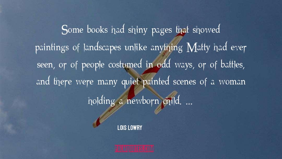 Newborn Child quotes by Lois Lowry