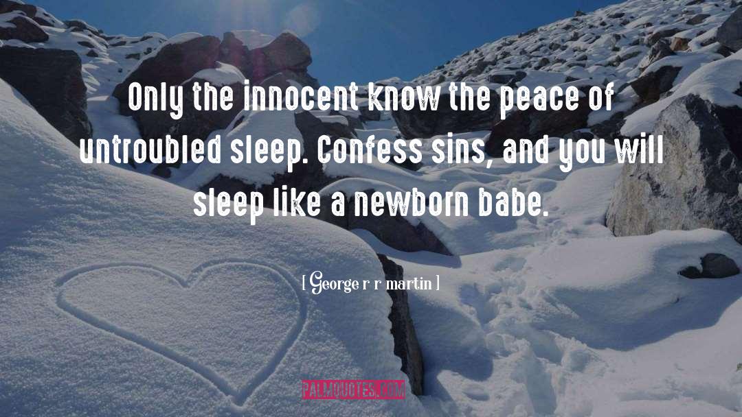 Newborn quotes by George R R Martin