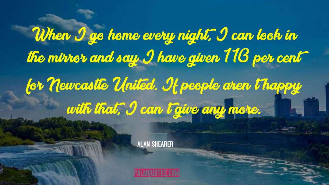 Newcastle quotes by Alan Shearer