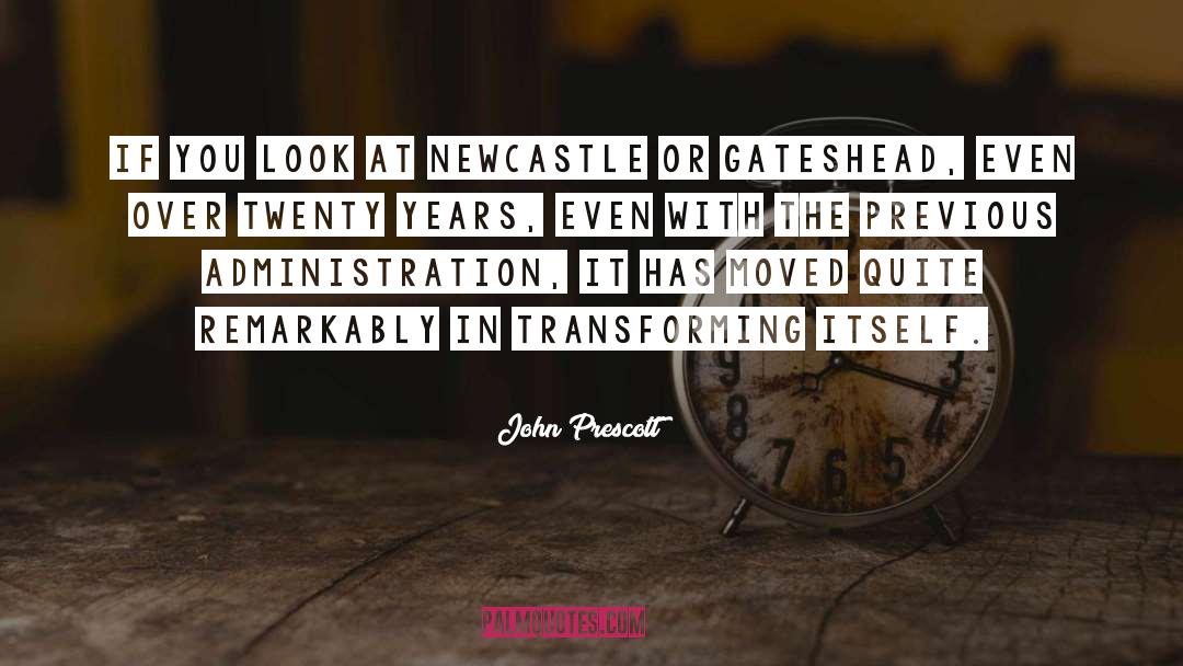 Newcastle Upon Tyne quotes by John Prescott