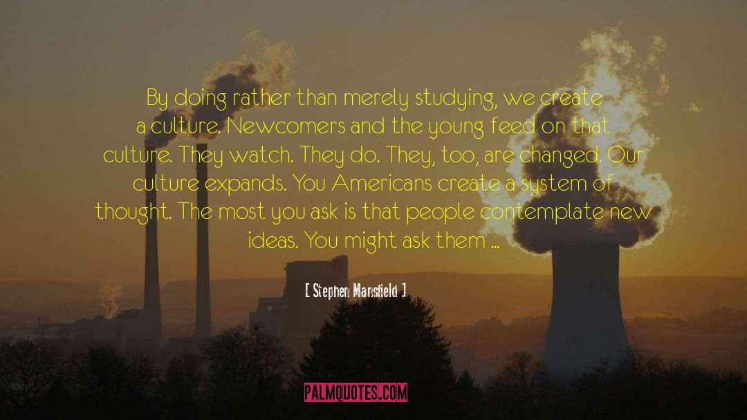 Newcomers quotes by Stephen Mansfield