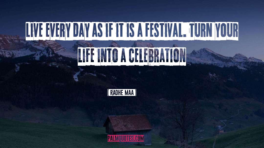 Newgrass Festival quotes by Radhe Maa
