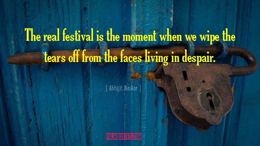 Newgrass Festival quotes by Abhijit Naskar