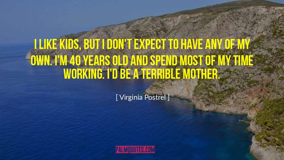 Newly Mother quotes by Virginia Postrel