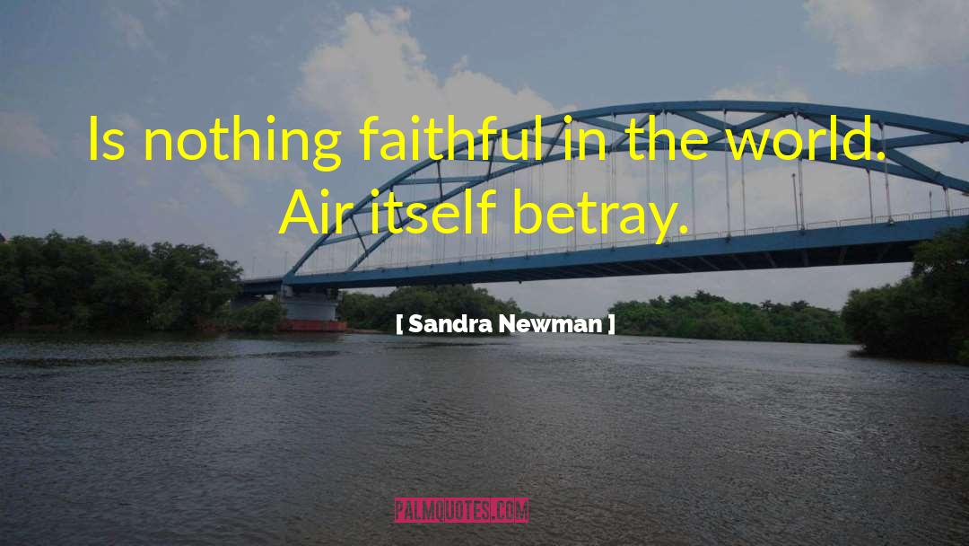 Newman quotes by Sandra Newman