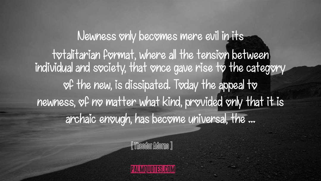 Newness quotes by Theodor Adorno