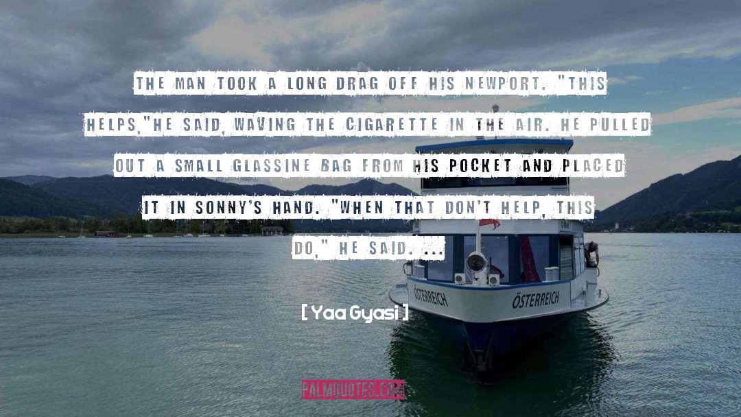 Newport quotes by Yaa Gyasi
