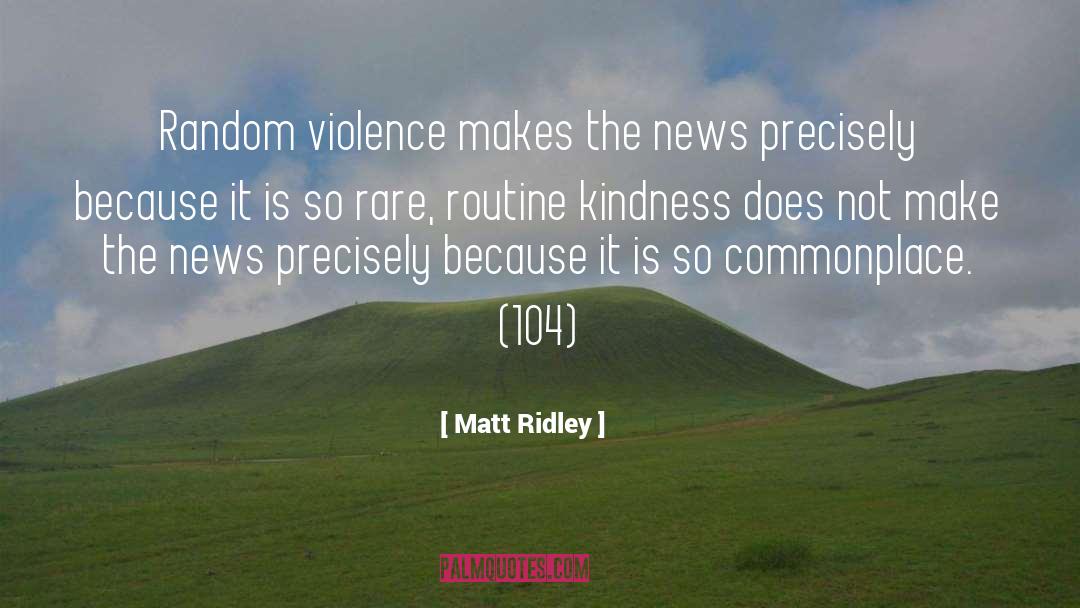 News Anchors quotes by Matt Ridley