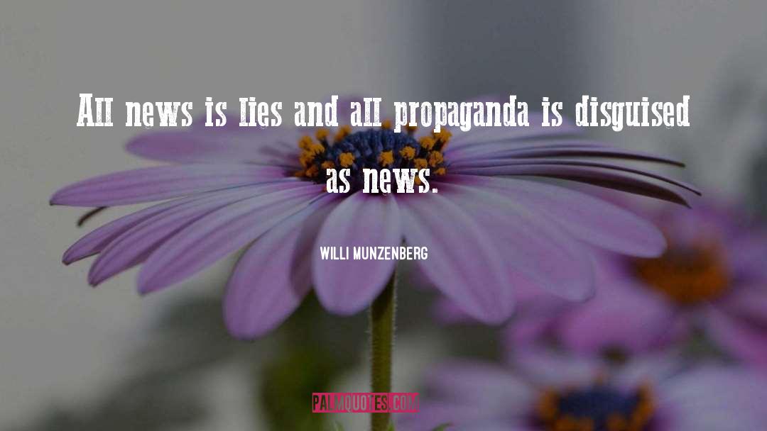 News Inspiration quotes by Willi Munzenberg