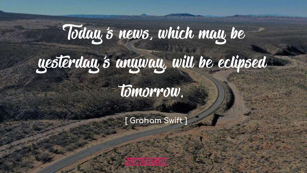 News Stories quotes by Graham Swift