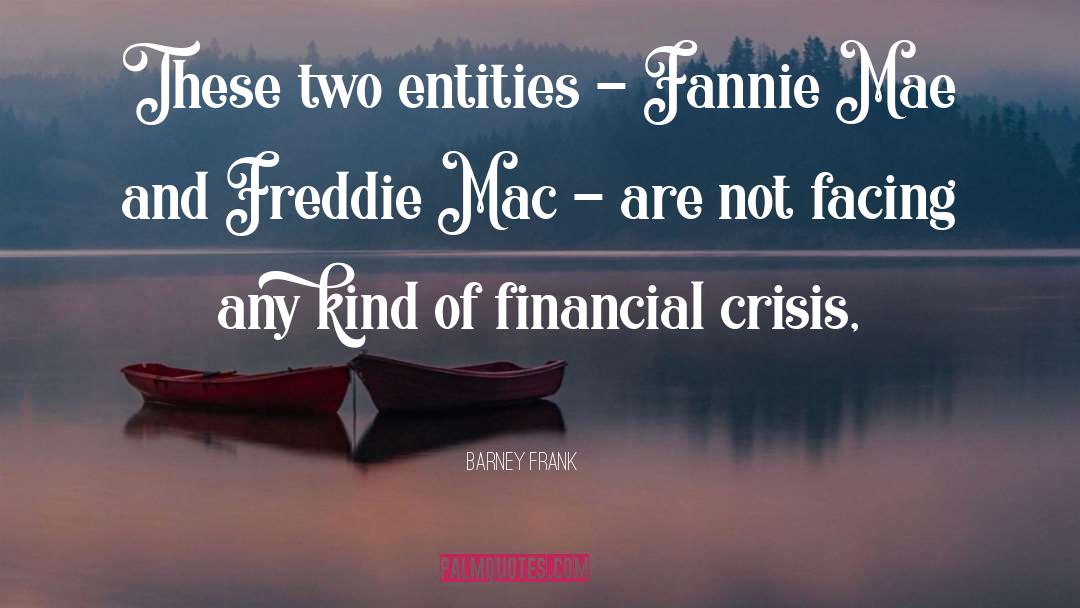 Newsholme Financial Matawan quotes by Barney Frank