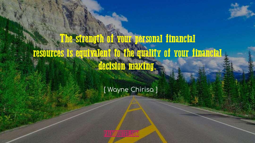 Newsholme Financial Matawan quotes by Wayne Chirisa