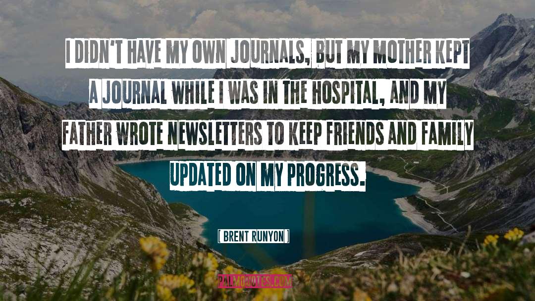 Newsletters quotes by Brent Runyon