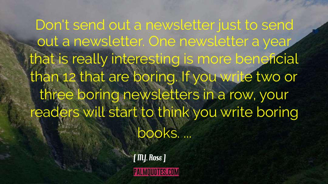 Newsletters quotes by M.J. Rose