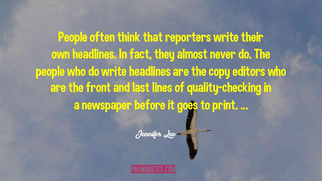 Newspaper Editors Spike quotes by Jennifer Lee