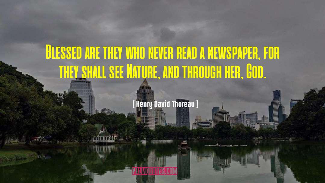 Newspaper Editors Spike quotes by Henry David Thoreau