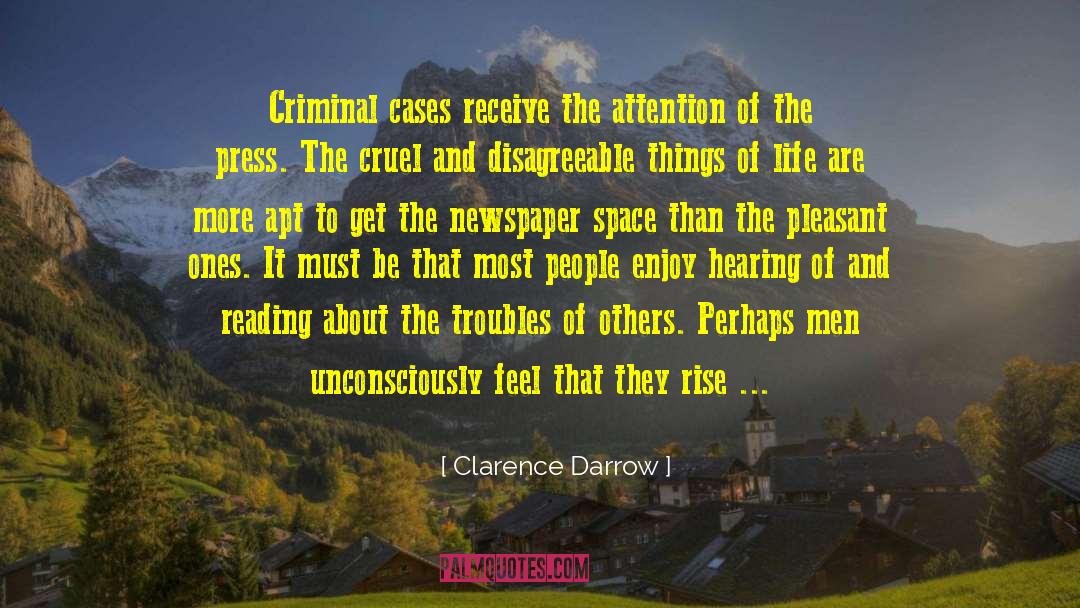 Newspaper Headlines quotes by Clarence Darrow