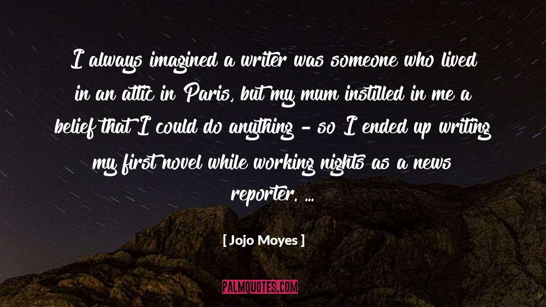 Newspaper Reporter quotes by Jojo Moyes