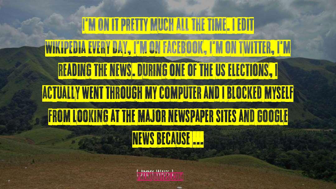 Newspaper Reporter quotes by Jimmy Wales