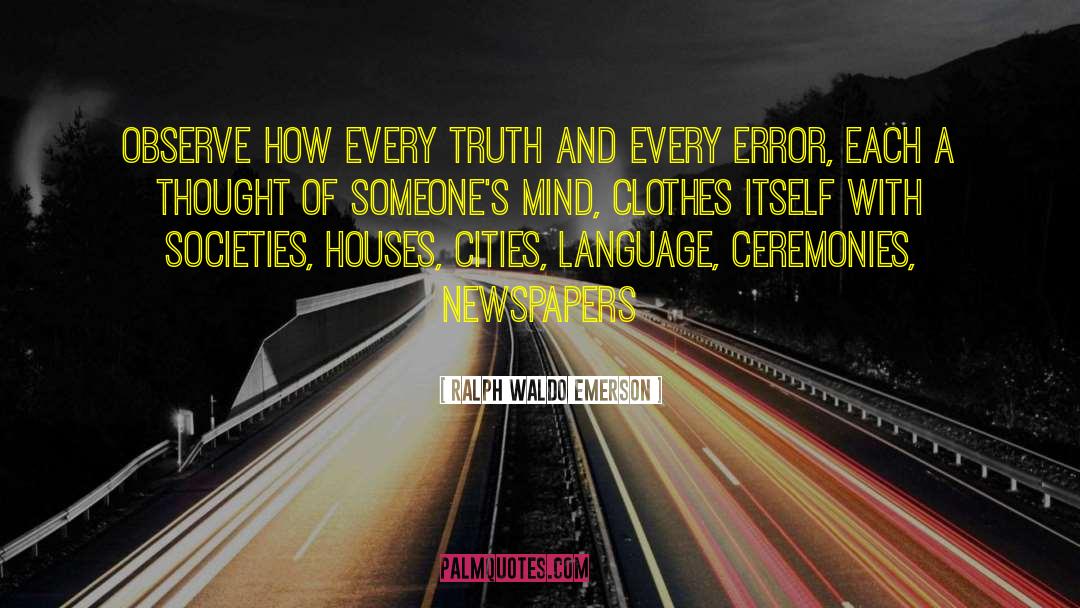 Newspapers Journalism quotes by Ralph Waldo Emerson