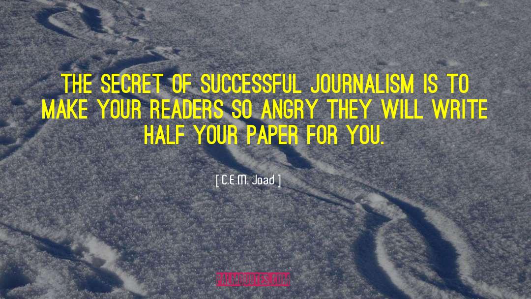 Newspapers Journalism quotes by C.E.M. Joad