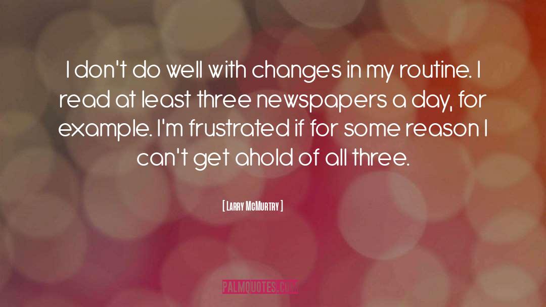 Newspapers quotes by Larry McMurtry